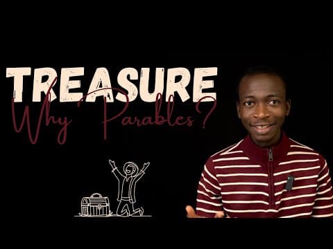 EP 001: The Hidden Treasure| Why Did Jesus Use Parables?